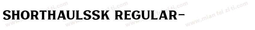ShortHaulSSK Regular字体转换